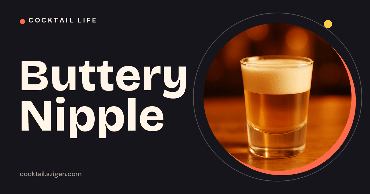 Buttery Nipple