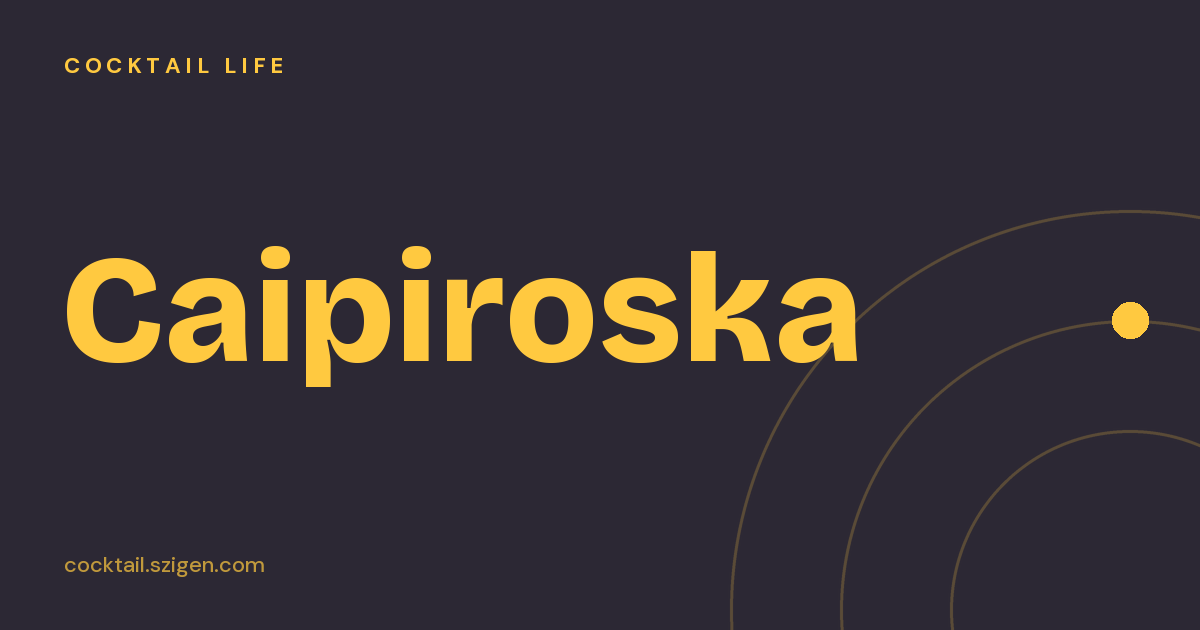 Caipiroska