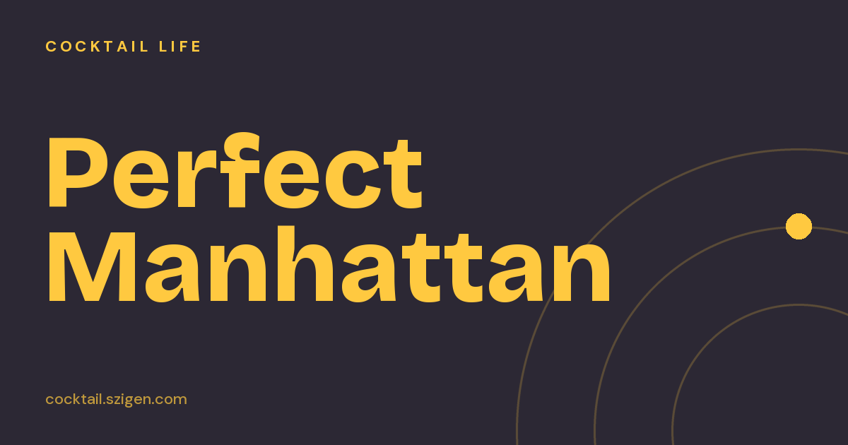Perfect Manhattan