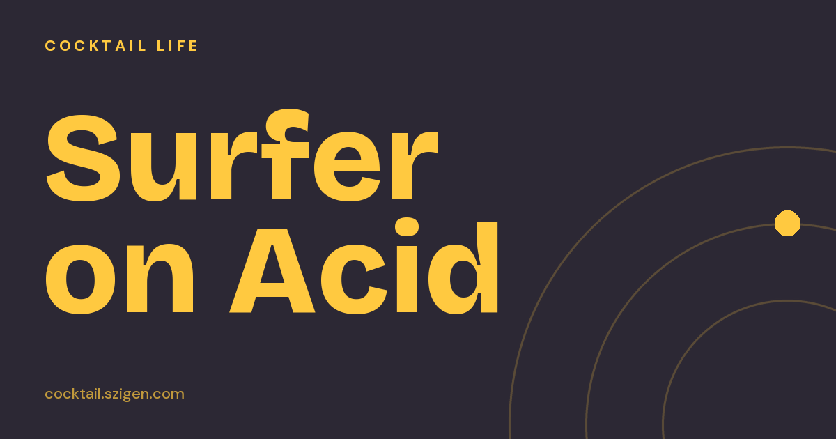 Surfer on Acid