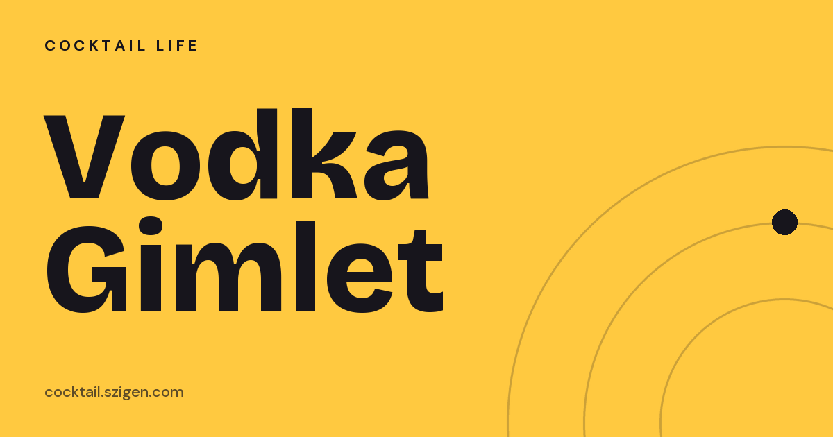 Vodka Gimlet